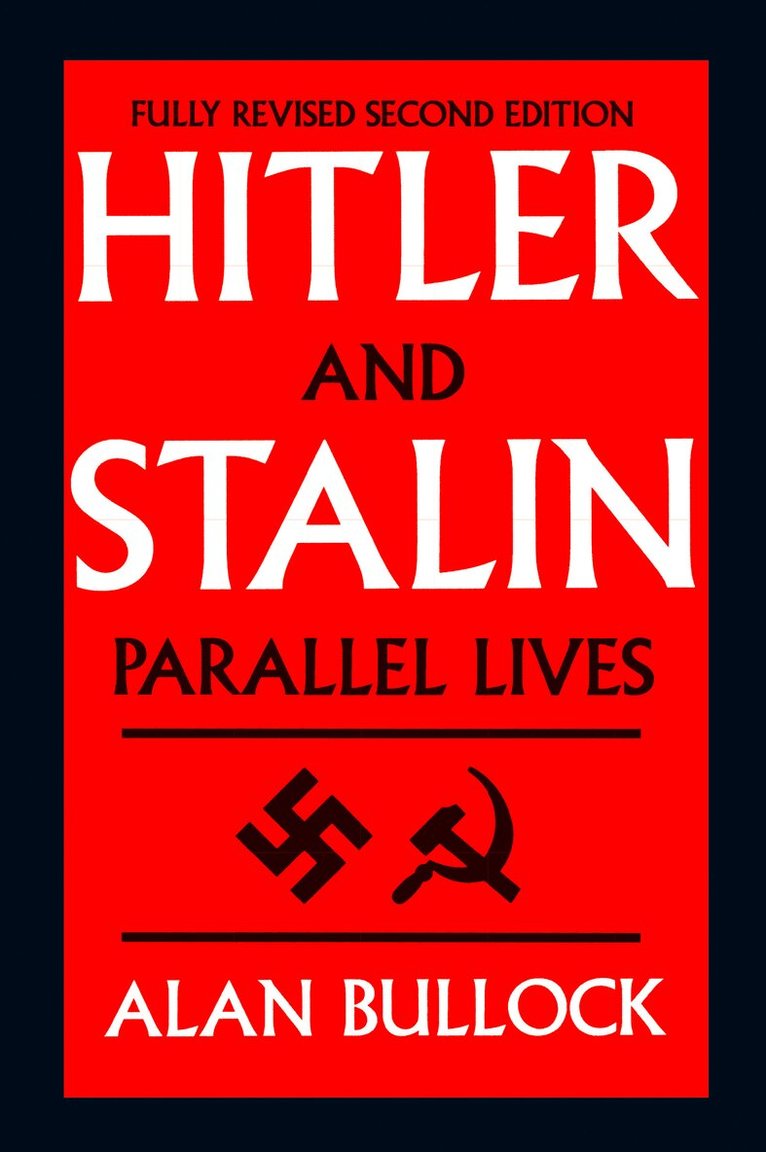 Alan Bullock - Hitler and Stalin, Häftad. Tillgänglighet: Lägg i varukorg