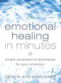 Emotional Healing in Minutes