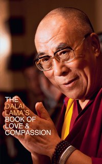Dalai Lama's Book of Love and Compassion