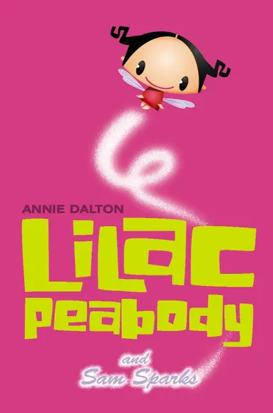 Annie Dalton - Lilac Peabody and Sam Sparks, Häftad