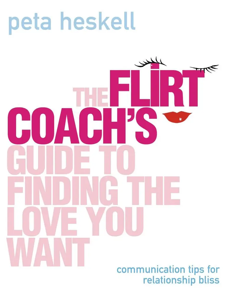 Peta Heskell - Flirt Coach’s Guide to Finding the Love You Want, Häftad. Tillgänglighet: Lägg i varukorg