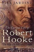 The Curious Life of Robert Hooke