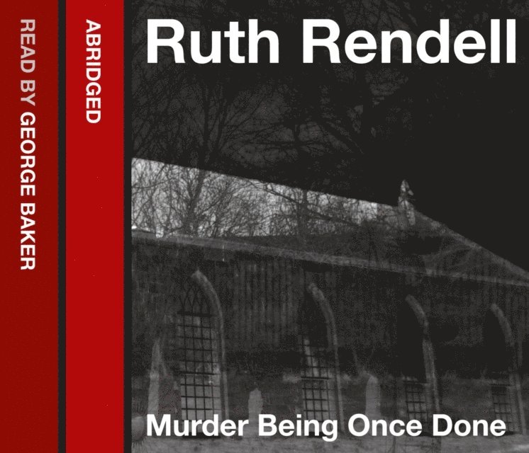 Ruth Rendell - Murder Being Once Done, Ljudbok