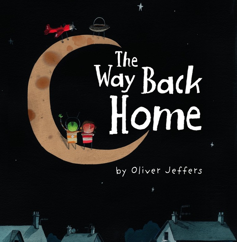 Oliver Jeffers - Way Back Home, Inbunden