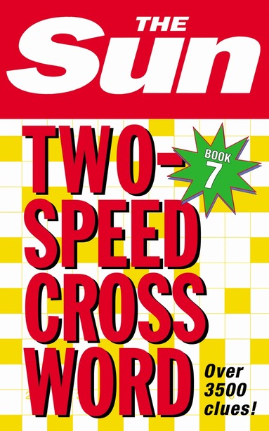 The Sun - Sun Two-Speed Crossword Book 7, Häftad