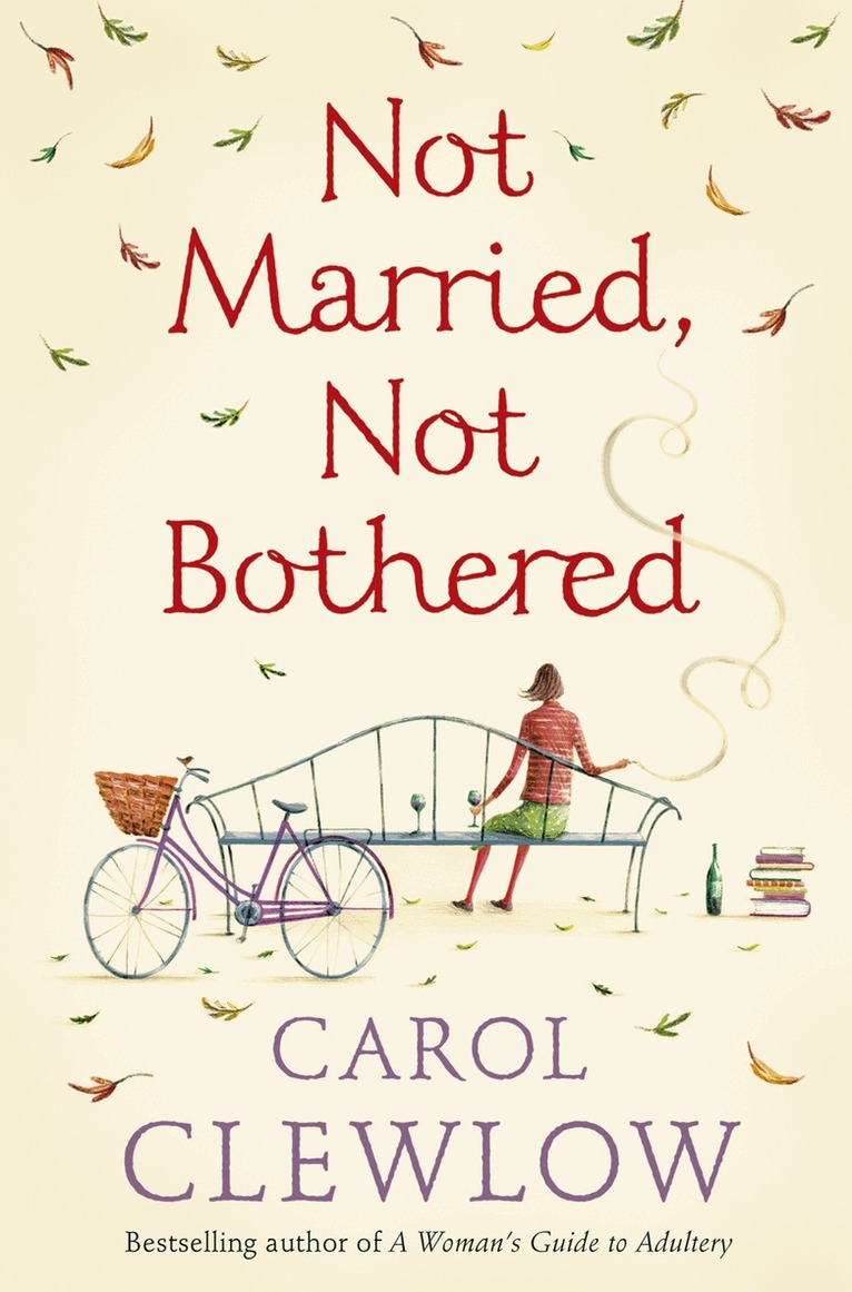 Carol Clewlow - Not Married, Not Bothered, Häftad. Tillgänglighet: Lägg i varukorg