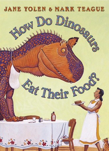 Jane Yolen - How Do Dinosaurs Eat Their Food?, Häftad
