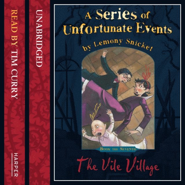Lemony Snicket - Book the Seventh - The Vile Village, Ljudbok