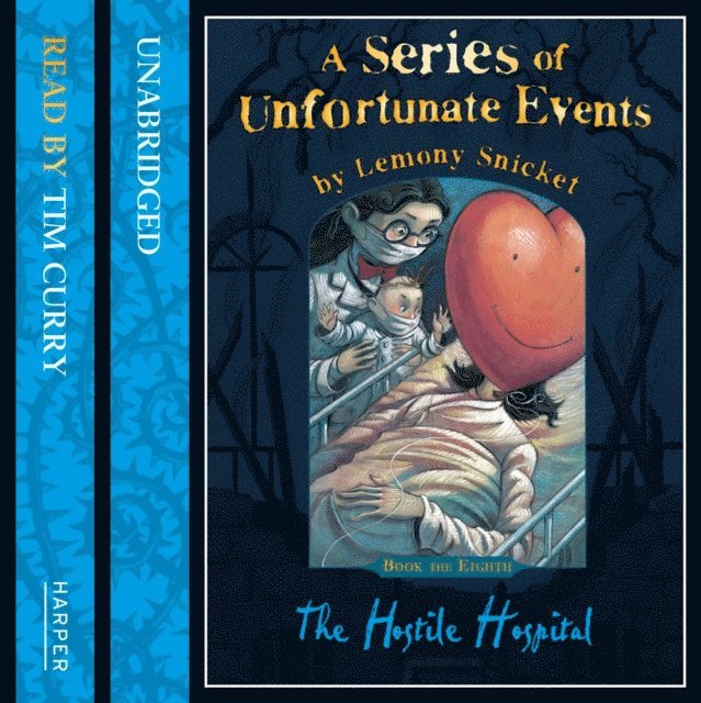 Lemony Snicket - Book the Eighth - The Hostile Hospital, Ljudbok