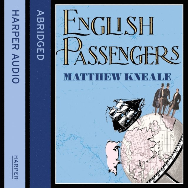 Matthew Kneale - English Passengers, Ljudbok
