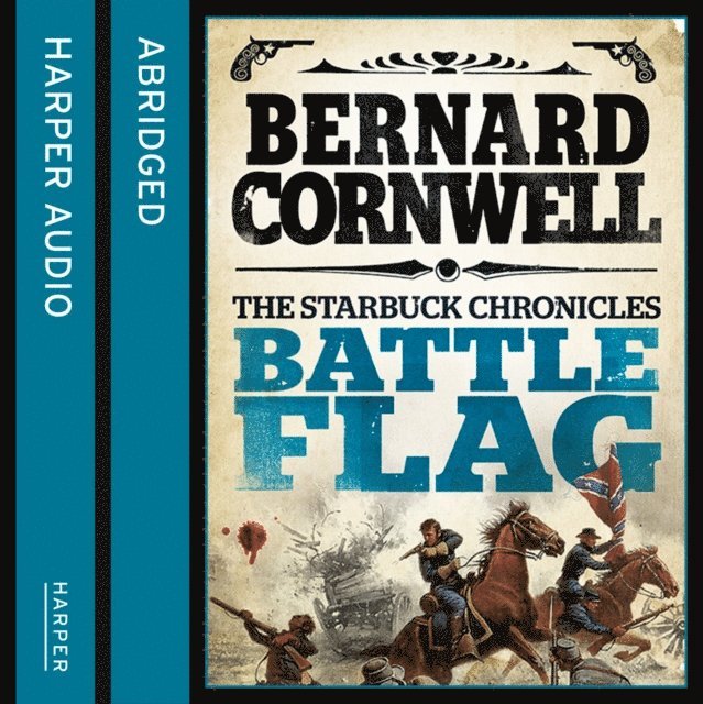 Bernard Cornwell - Battle Flag, Ljudbok