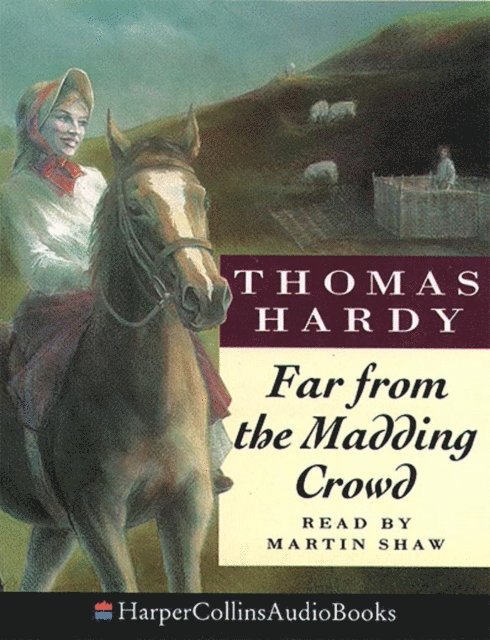Thomas Hardy - Far from the Madding Crowd, Ljudbok