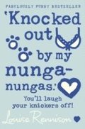 'Knocked out by my nunga-nungas.'