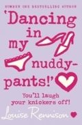 'Dancing in my nuddy-pants!'