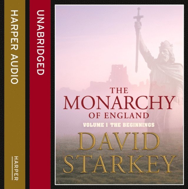 David Starkey - Monarchy of England, Ljudbok