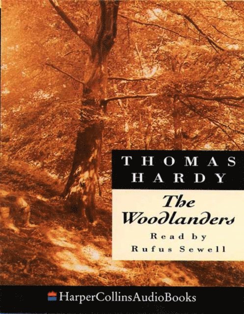 Thomas Hardy - Woodlanders, Ljudbok