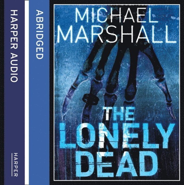 Michael Marshall - Lonely Dead, Ljudbok