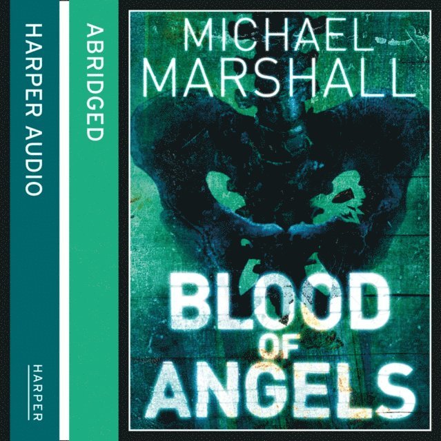 Michael Marshall - Blood of Angels, Ljudbok