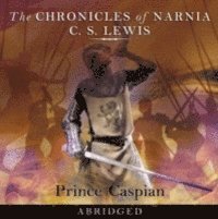 C. S. Lewis - Prince Caspian: Abridged, Ljudbok