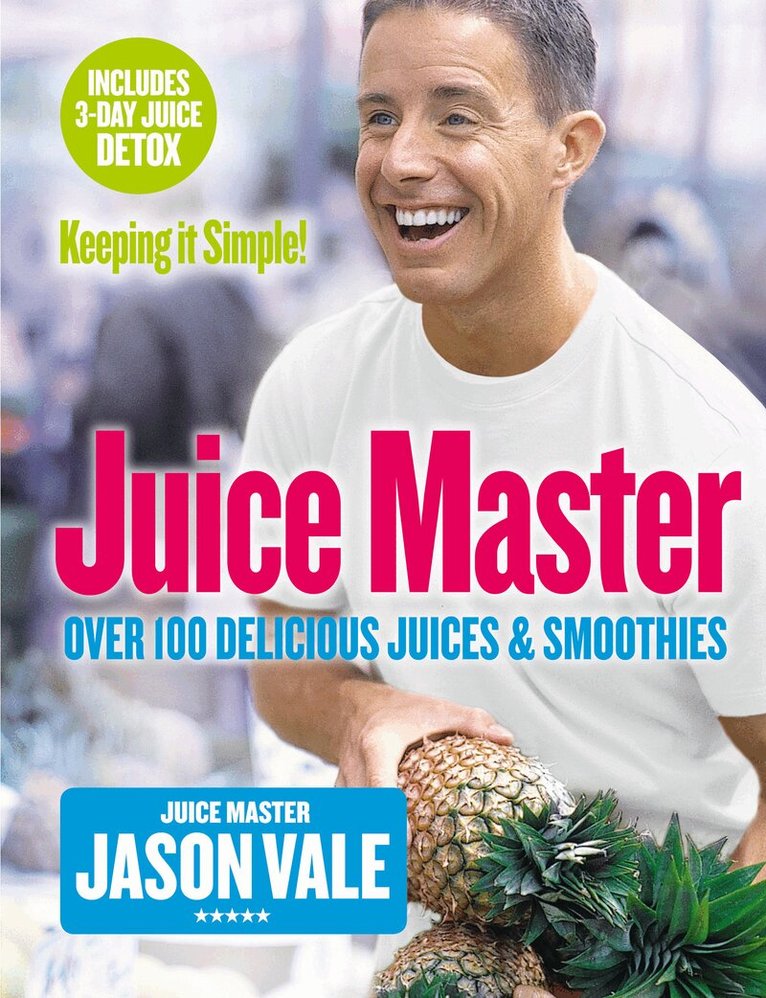 Jason Vale - Juice Master Keeping It Simple, Häftad