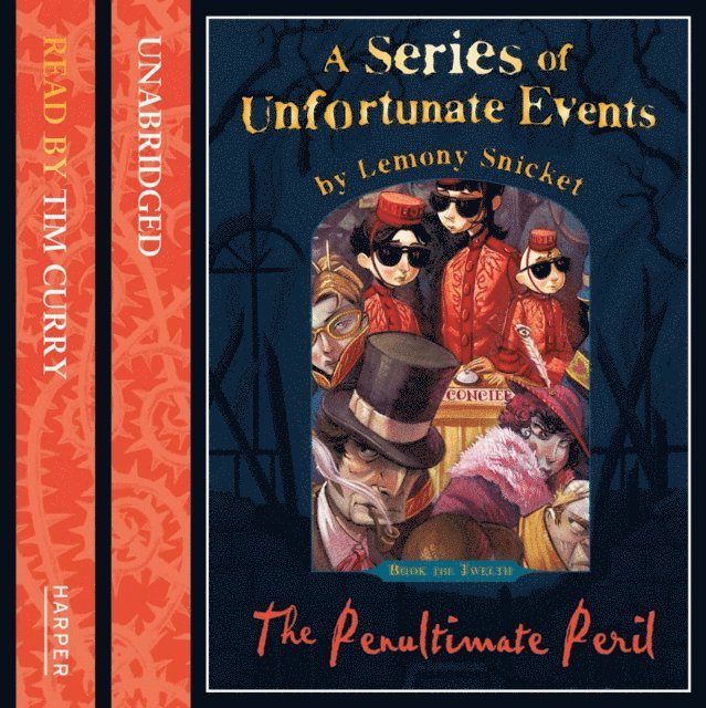 Lemony Snicket - Book the Twelfth - The Penultimate Peril, Ljudbok