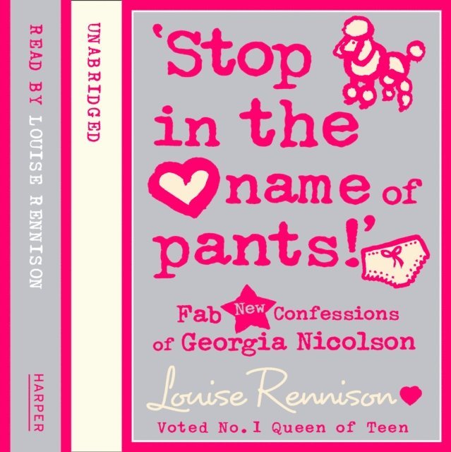 Louise Rennison - 'Stop in the name of pants!', Ljudbok