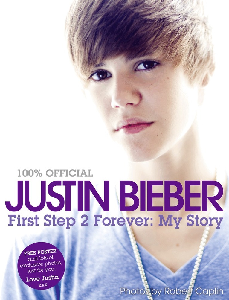 Justin Bieber - Justin Bieber - First Step 2 Forever, My Story, E-bok. Tillgänglighet: Lägg i varukorg