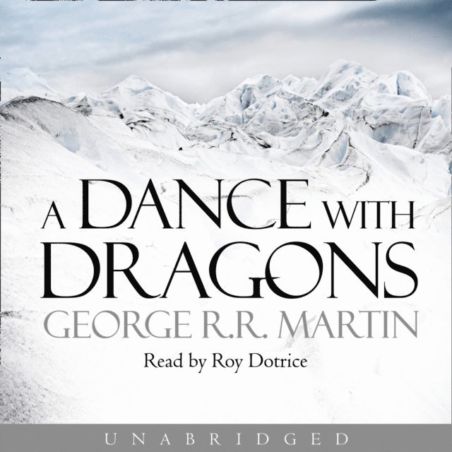 George R.R. Martin - Dance With Dragons, Ljudbok