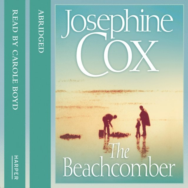 Josephine Cox - Beachcomber, Ljudbok