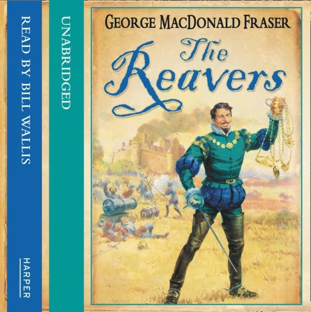 George MacDonald Fraser - Reavers, Ljudbok