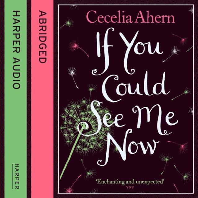 Cecelia Ahern - If You Could See Me Now, Ljudbok