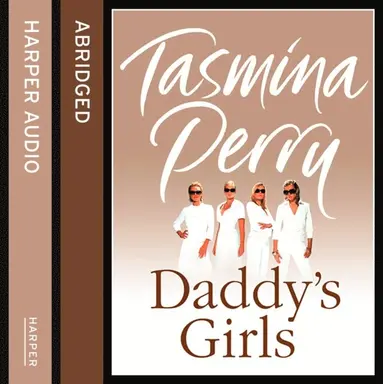 Tasmina Perry - Daddy s Girls, Ljudbok