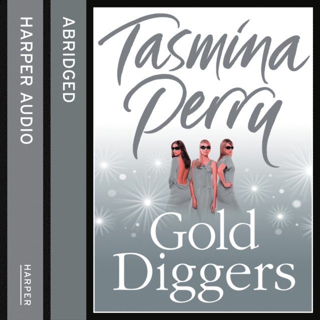 Tasmina Perry - Gold Diggers, Ljudbok