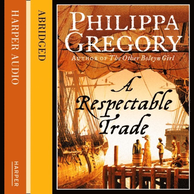Philippa Gregory - Respectable Trade, Ljudbok