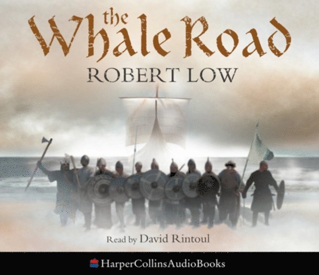Robert Low - Whale Road, Ljudbok