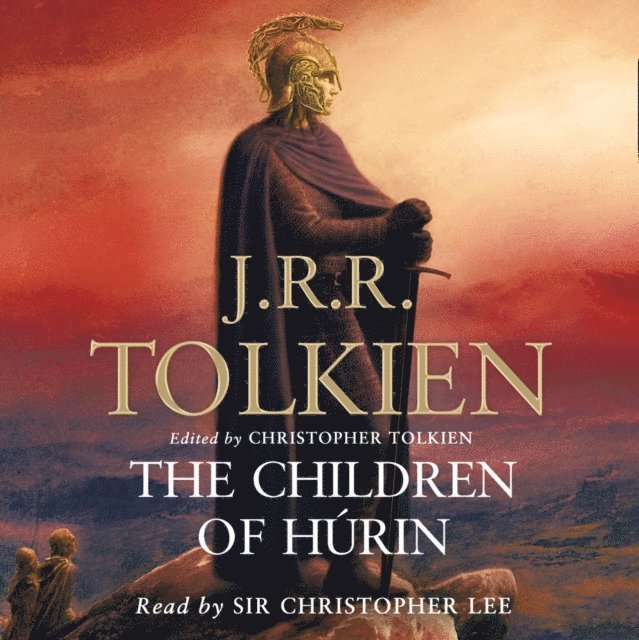 J. R. R. Tolkien, Christopher Tolkien - Children of Hurin, Ljudbok