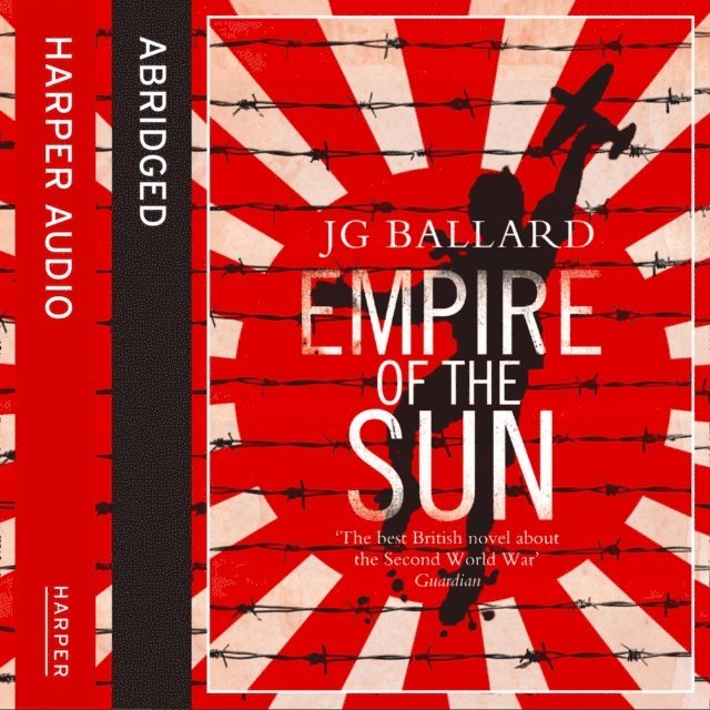 J. G. Ballard - Empire of the Sun, Ljudbok