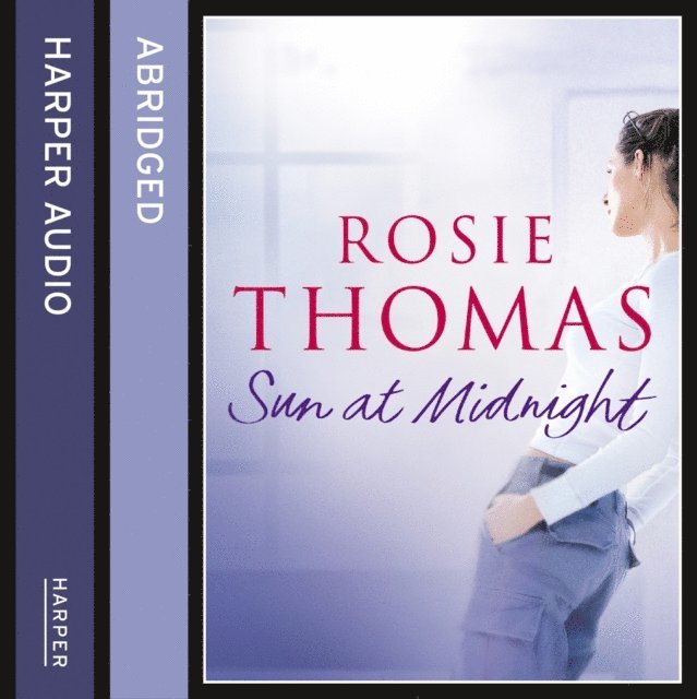 Rosie Thomas - Sun at Midnight, Ljudbok