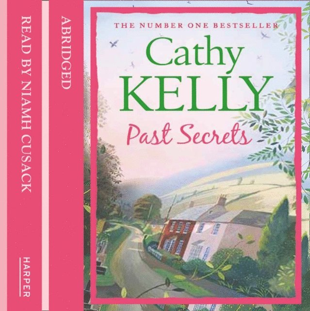 Cathy Kelly - Past Secrets, Ljudbok
