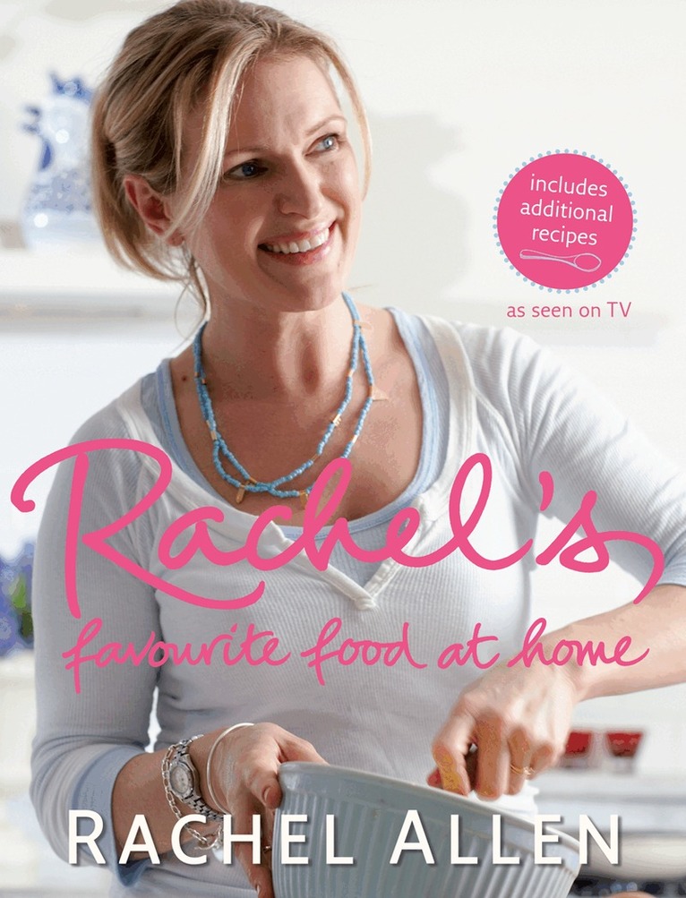 Rachel Allen - Rachel’s Favourite Food at Home, Häftad