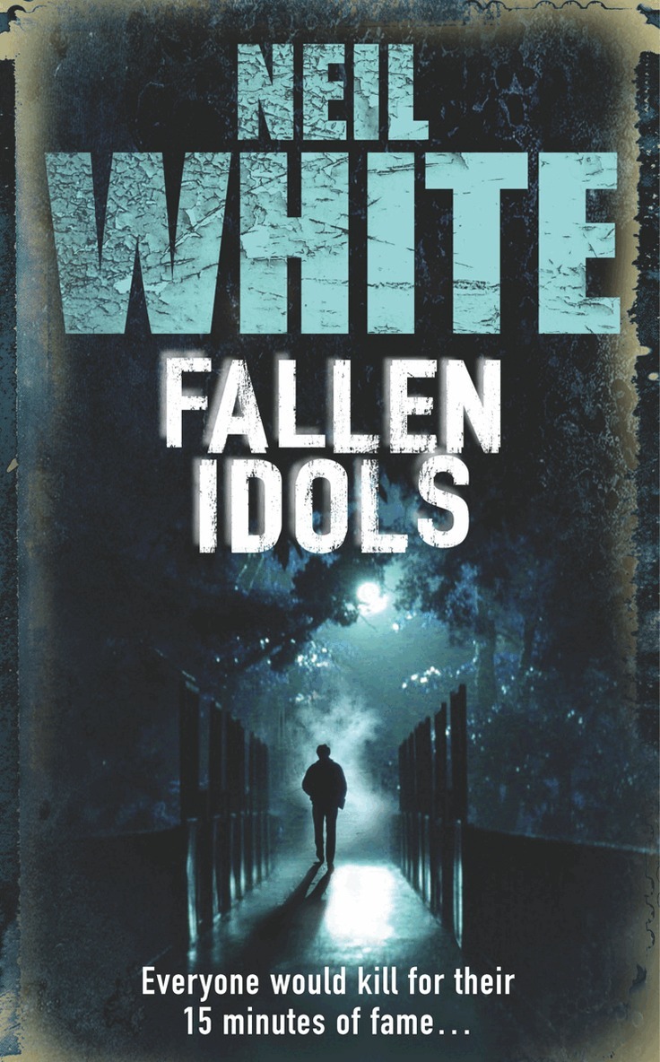 Neil White - FALLEN IDOLS, E-bok