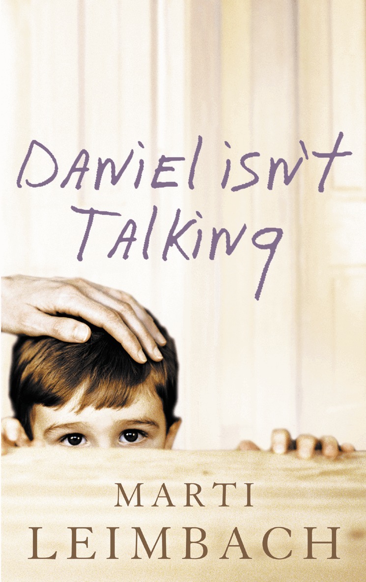 Marti Leimbach - Daniel Isn’t Talking, E-bok