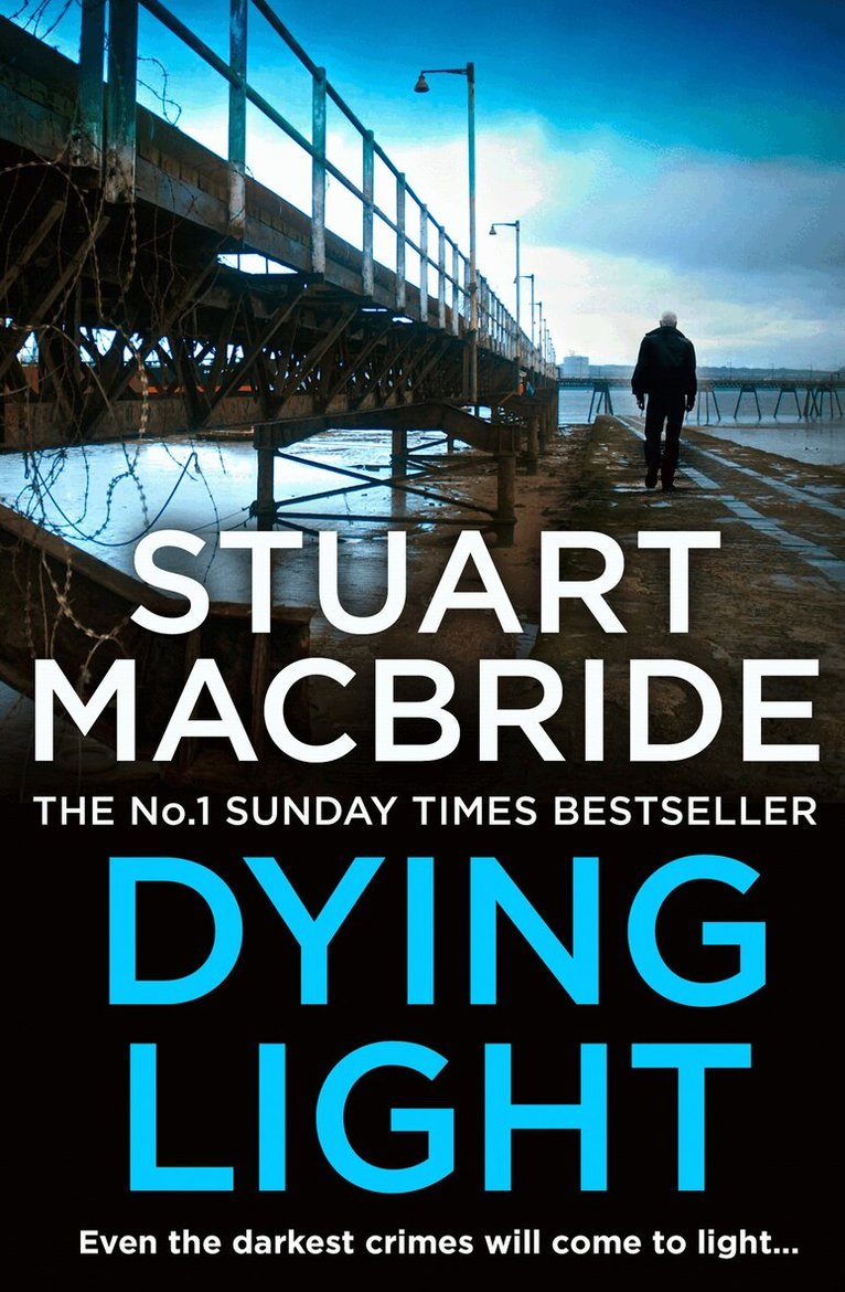 Stuart MacBride - Dying Light, E-bok
