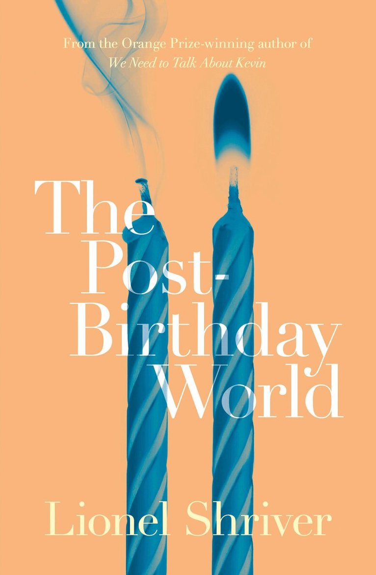 Lionel Shriver - Post-Birthday World, E-bok