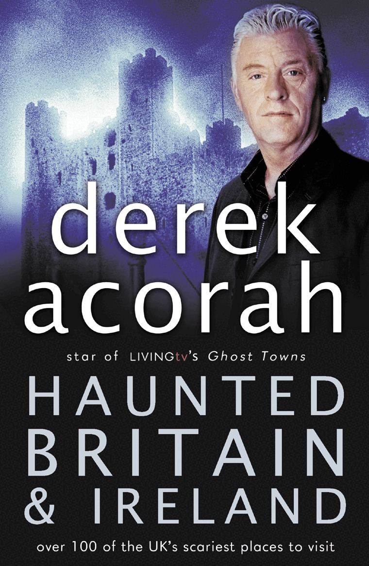 Derek Acorah - Haunted Britain and Ireland, E-bok