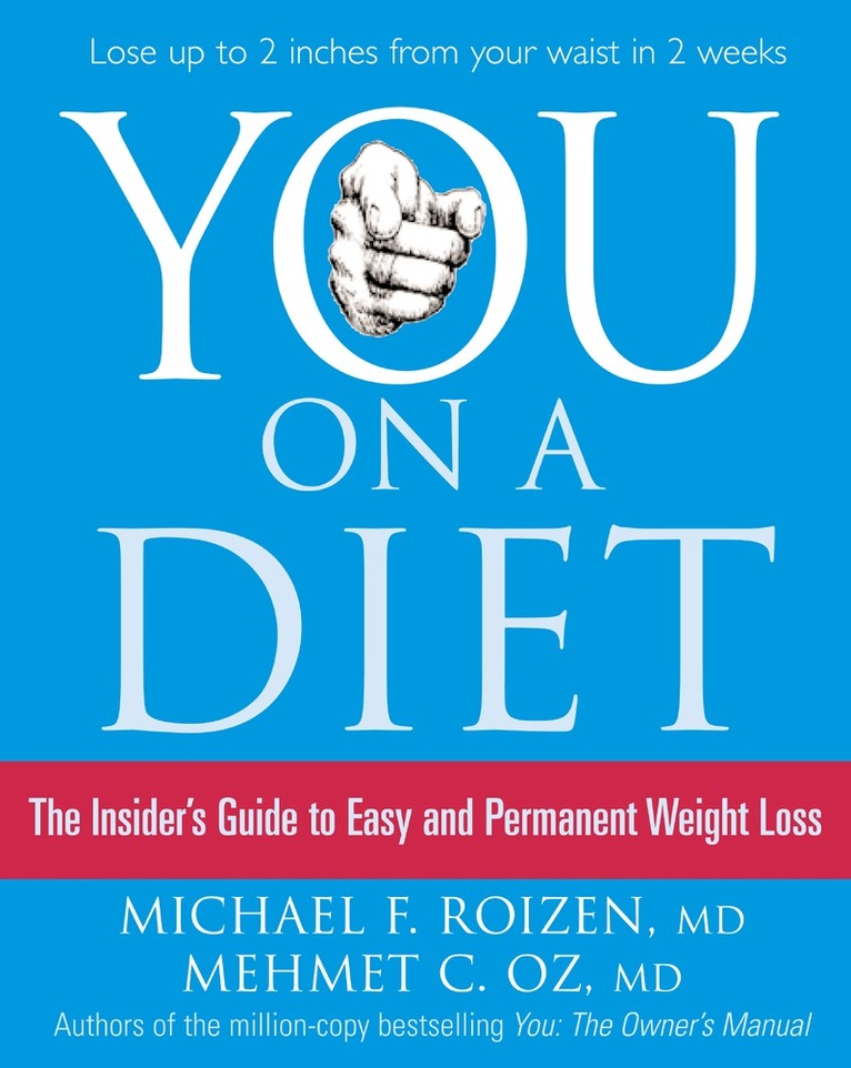Michael F. Roizen, Mehmet C. Oz - You: On a Diet, E-bok