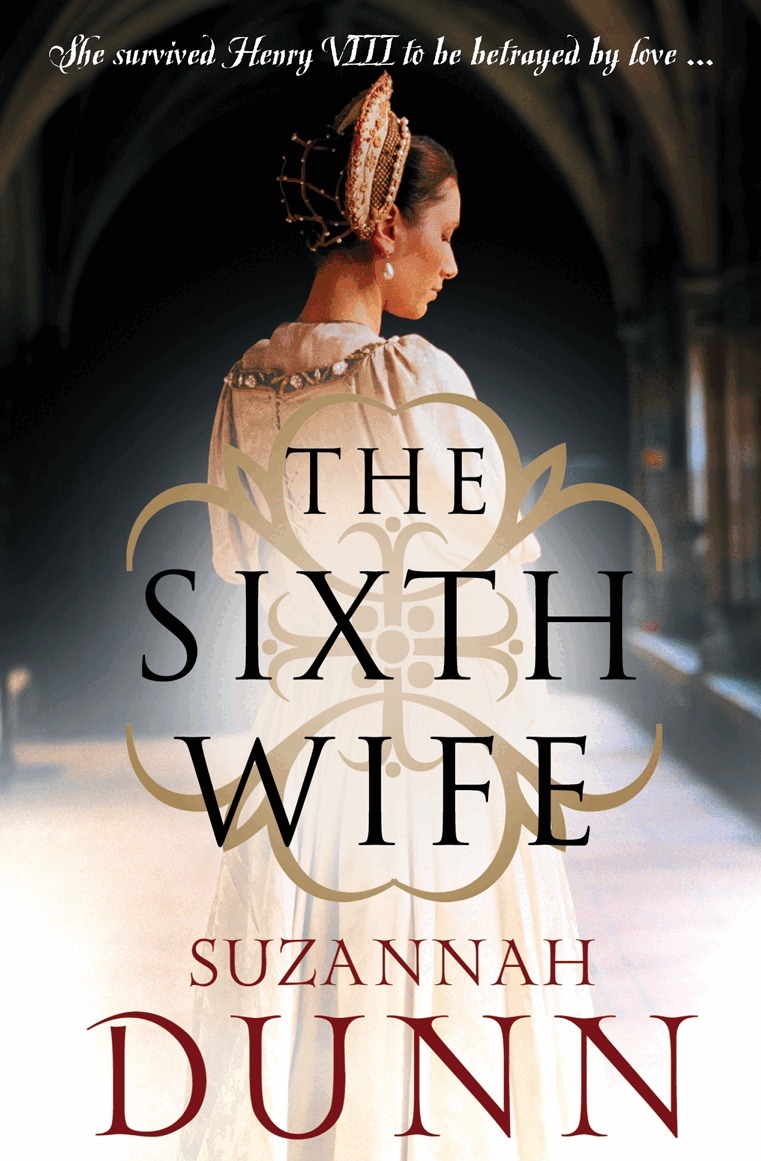 Suzannah Dunn - Sixth Wife, E-bok