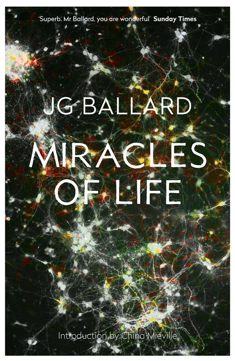 J. G. Ballard - Miracles of Life, E-bok