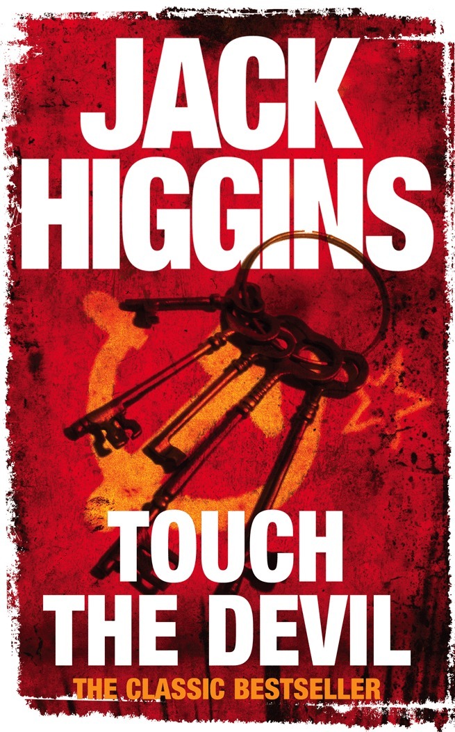 Jack Higgins - Touch the Devil, E-bok