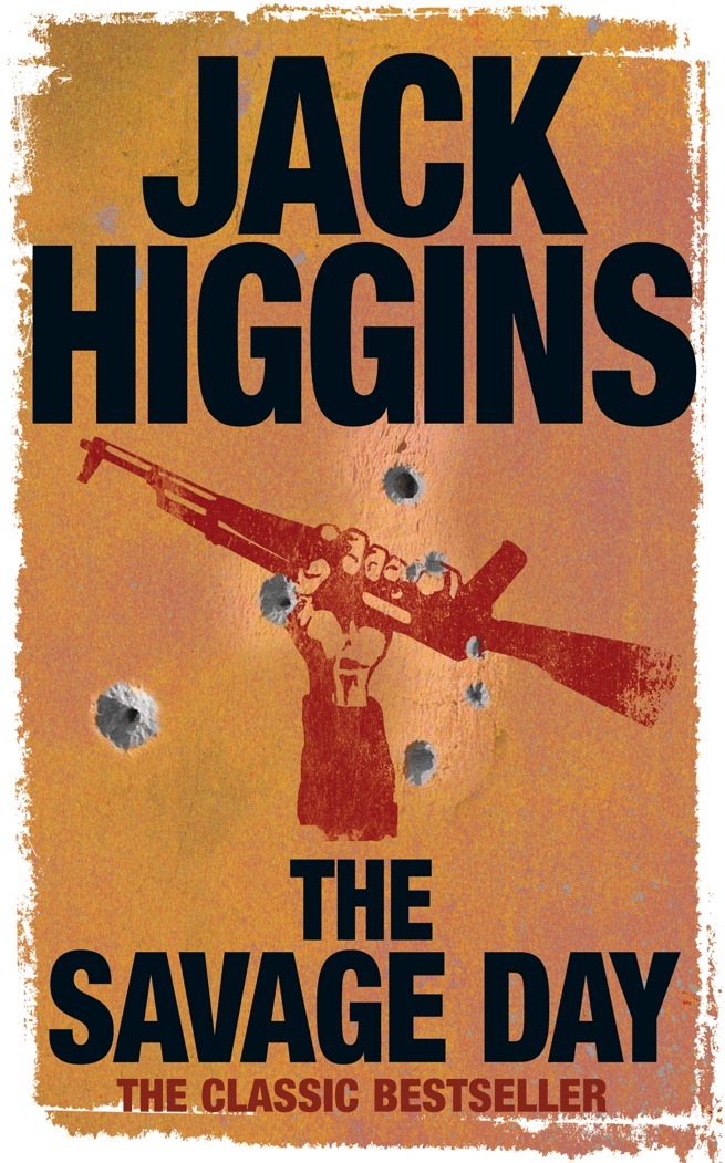 Jack Higgins - Savage Day, E-bok